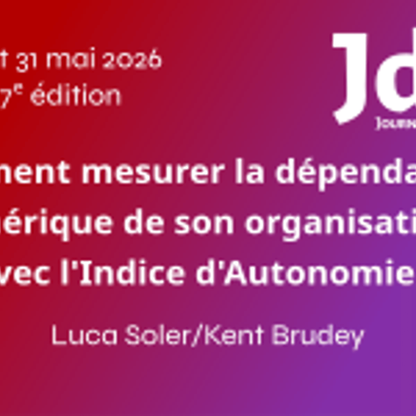Comment mesurer la dépendance numérique de son organisation avec l'Indice d'Autonomie Stratégique ? - Luca Soler Kent Br episode artwork
