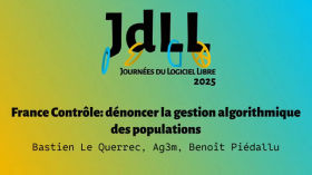 France Contrôle - dénoncer la gestion algorithmique des populations - Bastien Le QuerrecAg3mBenoît Piédallu - JdLL2025 episode artwork