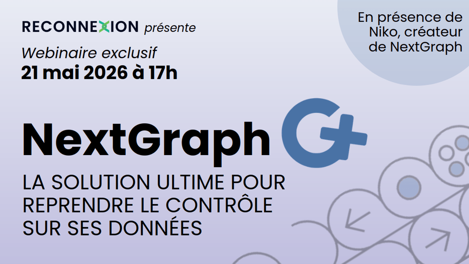 NextGraph, la solution ultime pour reprendre le contrôle sur vos données - Webinaire du 21 mai 2026